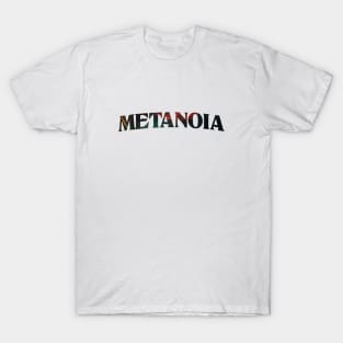 Metanoia - Greek Saying T-Shirt